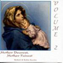 Mother Dearest, Mother Fairest, Volume 2